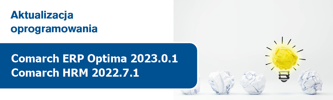 Zdjęcie reklamujące wprowadzenie nowej wersji Comarch ERP Optima 2023.0.1 i Comarch HRM 2022.7.1