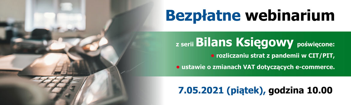 Bezpłatne webinarium – Bilans księgowy – 7 maja 2021 r.