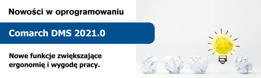 Aplikacja Comarch DMS 2021.0 jest już dostępna.