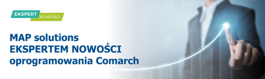 MAP solutions EKSPERTEM NOWOŚCI oprogramowania Comarch