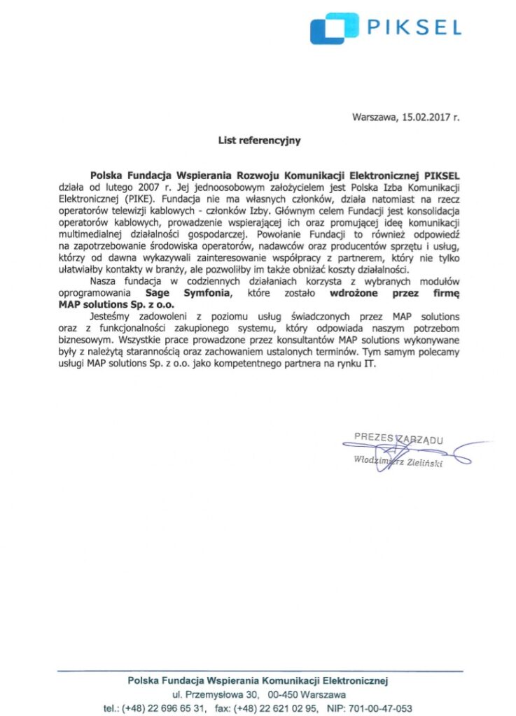 Referencje - Polska Fundacja Wspierania Rozwoju Komunikacji Elektronicznej PIKSEL