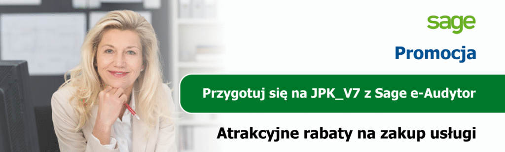 Promocja SAGE: „Przygotuj się na JPK_V7 z Sage e-Audytor”