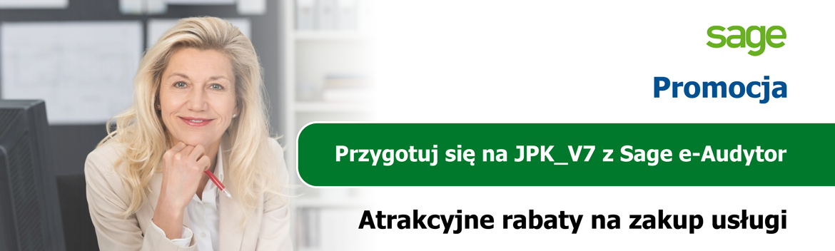 Promocja SAGE: „Przygotuj się na JPK_V7 z Sage e-Audytor”