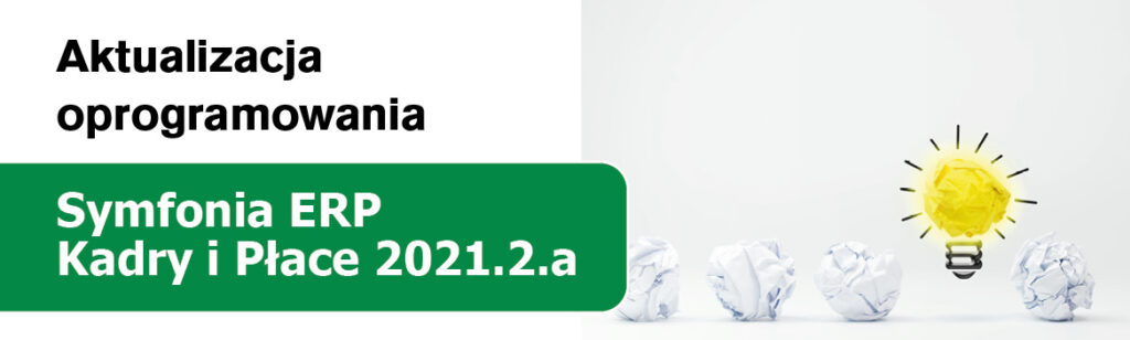Aktualizacja do Symfonia ERP Kadry i Płace 2021.2.a