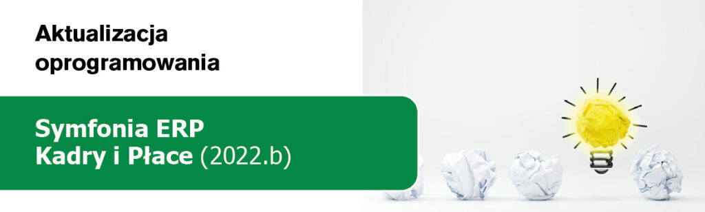 Uaktualnienie Symfonia ERP Kadry i Płace 2022.b wydane