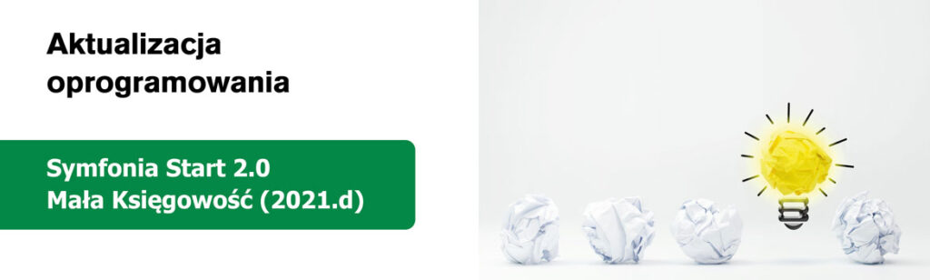 Symfonia Start 2.0 Mała Księgowość wydana (2021.d).