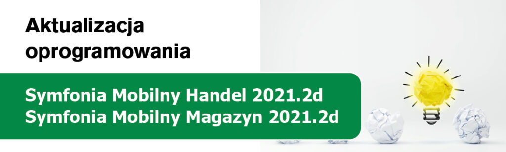 Symfonia Mobilny Handel 2021.2d i Symfonia Mobilny Magazyn 2021.2d