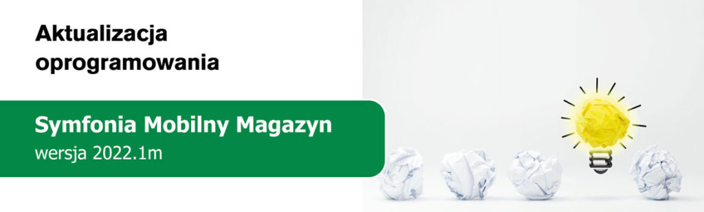 Symfonia Mobilny Magazyn wersja 2022.1m