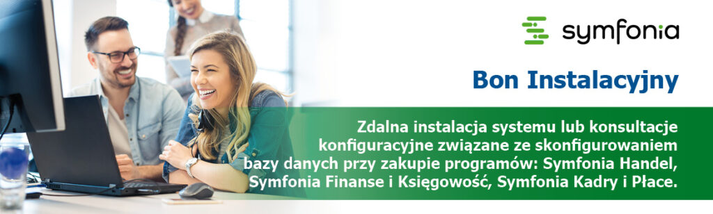 Symfonia – Pakiet Wsparcia dla Firm – Bon Instalacyjny
