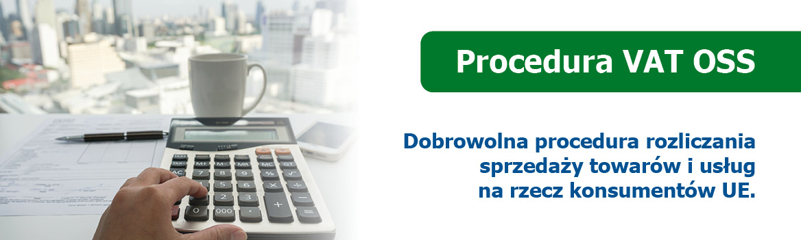 VAT OSS – nowa procedura rozliczania podatku VAT