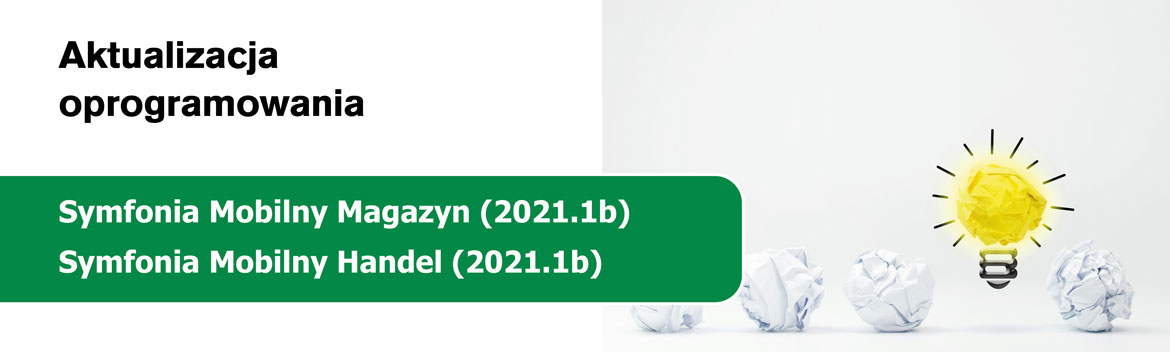 Symfonia Mobilny Handel i Symfonia Mobilny Magazyn wersje 2021.1b