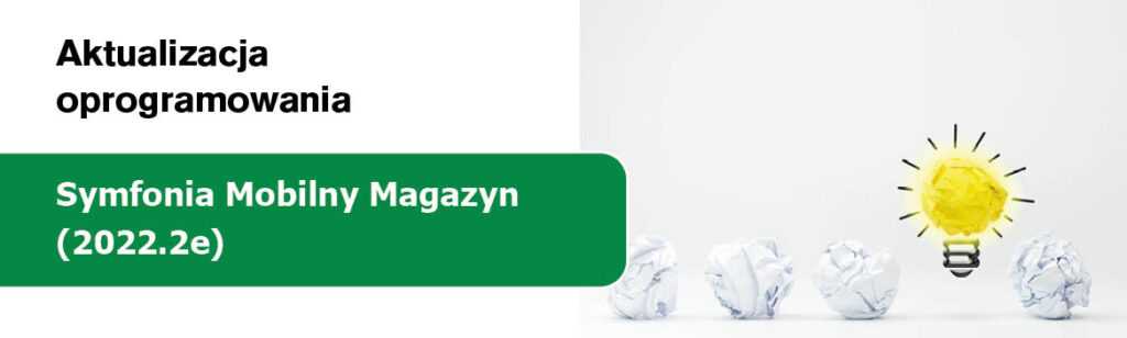 Symfonia Mobilny Magazyn 2022.2e wydana