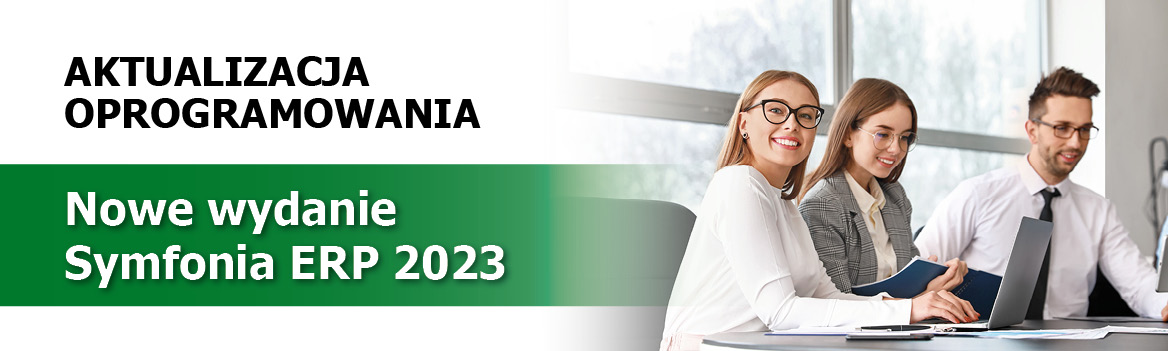 Nowe wydanie Symfonia ERP 2023