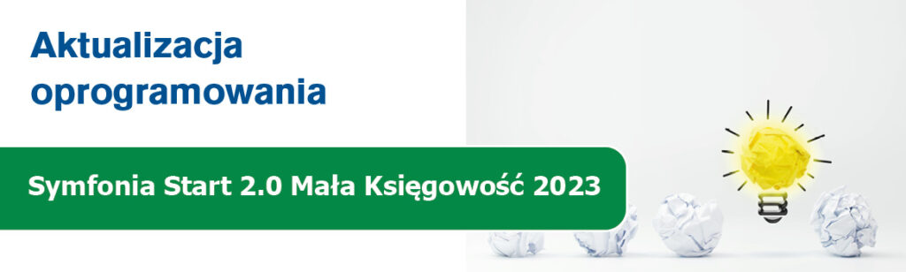Aktualizacja Symfonia Start 2.0 Mała Księgowość 2023
