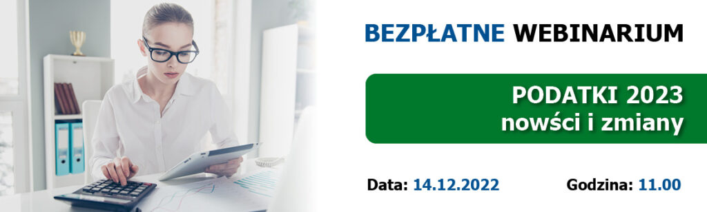 WEBINARIUM COMARCH: Podatki 2023 – nowości i zmiany