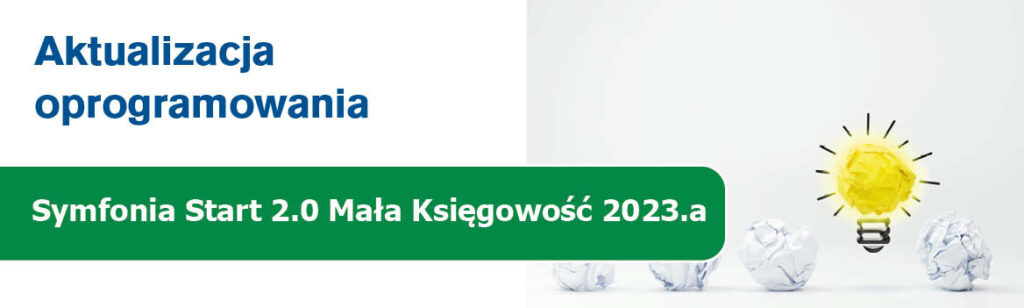 Aktualizacja Symfonia Start 2.0 Mała Księgowość 2023.a