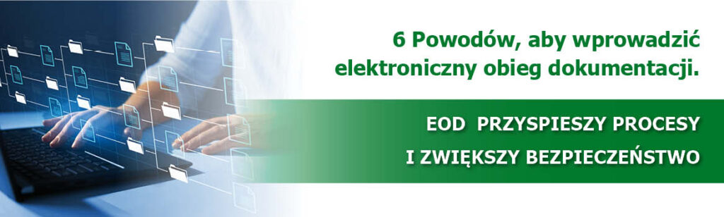6 powodów, dla których firma powinna wprowadzić elektroniczny obieg dokumentacji.