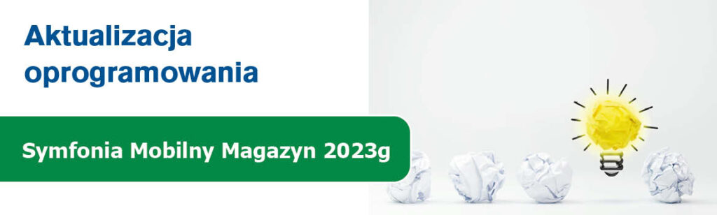 Aktualizacja oprogramowania Symfonia Mobilny Magazyn 2023g