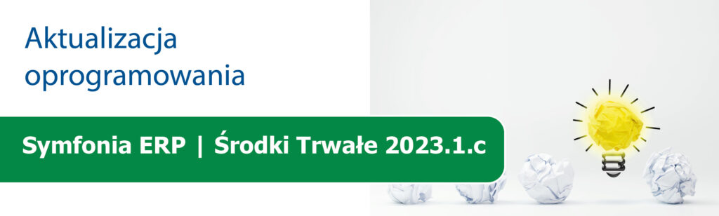 Aktualizacja Symfonia ERP Środki Trwałe 2023.1.c