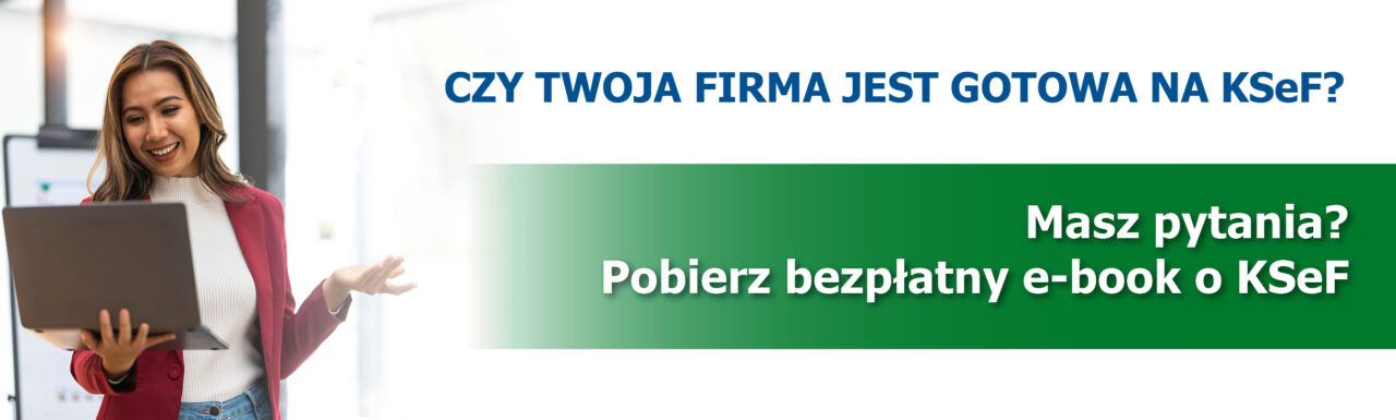 Pytania i odpowiedzi o KSeF. Bezpłatny e-book.