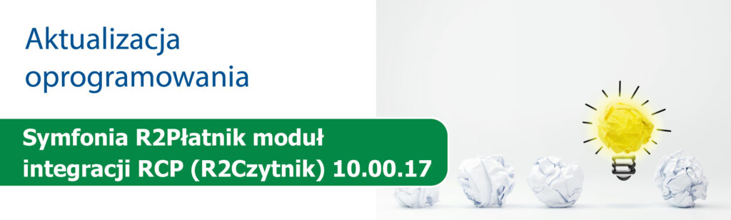 Aktualizacja Symfonia R2Płatnik moduł integracji RCP (R2Czytnik) 10.00.17