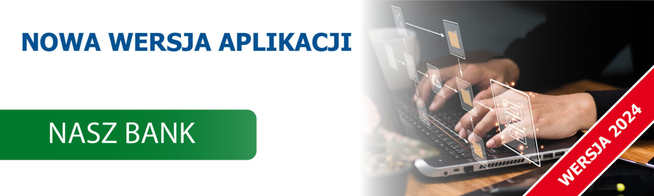 Nowa wersja Nasz Bank 2024