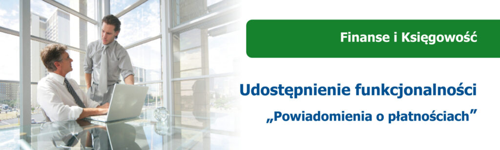 „Powiadomienia o płatnościach” w Finanse i Księgowość