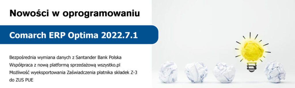 Nowa wersja Comarch ERP Optima 2022.7.1 – jest już dostępna!