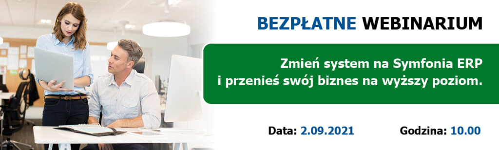 Bezpłatne webinarium „Zmień system na Symfonia ERP”